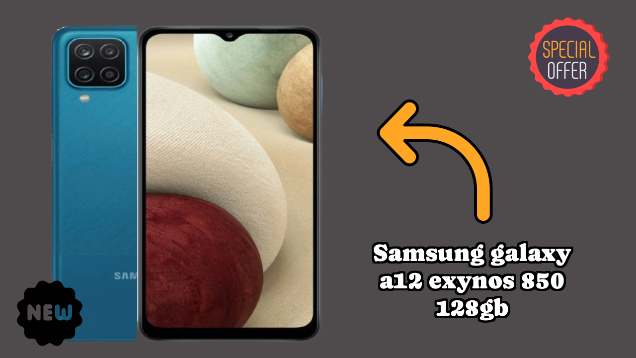 Samsung Galaxy A12 Exynos 850 128GB Battery Life: 5000 MAh Charging Speed