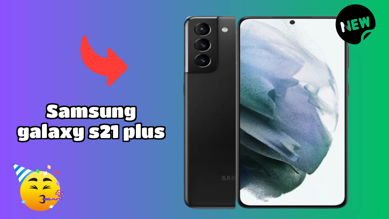 Samsung Galaxy S21 Plus Price Analysis: ₹63,999 Good Investment?