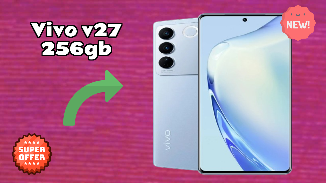 Vivo Fans Alert: Vivo V27 256GB Massive Price Drop to ₹36,999